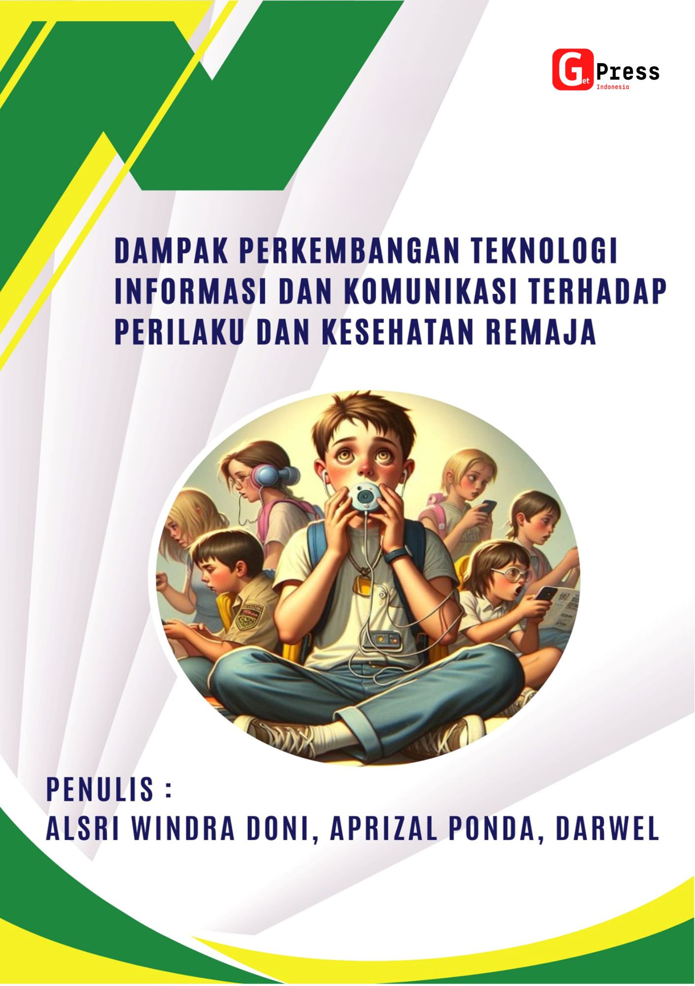 DAMPAK PERKEMBANGAN TEKNOLOGI DAN INFORMASI DAN KOMUNIKASI TERHADAP PERILAKU DAN KESEHATAN REMAJA